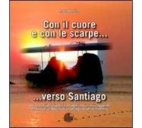 Con il cuore e con le scarpe... verso Santiago