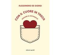Con il cuore in tasca. Educare al sentimento