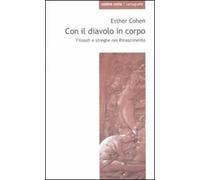 Con il diavolo in corpo. Filosofi e streghe nel Rinascimento