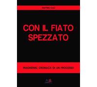 Con il fiato spezzato. Magherini: cronaca di un processo