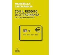 Con il reddito di cittadinanza. Un'etnografia critica