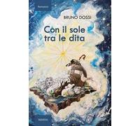 Con il sole tra le dita – Sentieri – 2025 – Marna