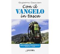 Con il Vangelo in tasca. Anno C. Luca - Cazzulani Guglielmo