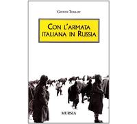 Con l'Armata italiana in Russia
