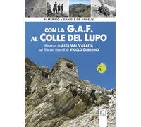 Con la G.A.F. al Colle del lupo. Itinerari in Alta Val Varaita su