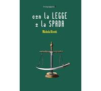 Con la legge o la spada [Paperback] Rivetti, Michela
