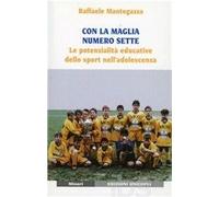 Con la maglia numero sette. Le potenzialità educative dello sport nell'adolescenza