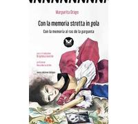 Con la memoria stretta in gola-Con la memoria al ras de la garganta