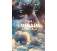 Con la mirada en el cielo