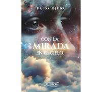 Con la mirada en el cielo