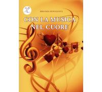 Con la musica nel cuore - Bovolenta Miranda