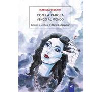 Con la parola vengo al mondo. Bellezza e scrittura di Clarice Lispector