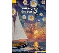 Con la prua a Sud-Est