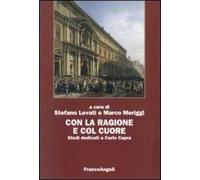 Con la ragione e col cuore. Studi dedicati a Carlo Capra