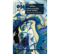 Libri Mario Abbati / Nizza Janine Claudia - Con La Scusa Di Un Tango