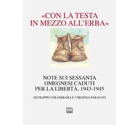 «Con la testa in mezzo all’erba». Note sui sessanta omegnesi cadu