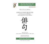 Libri Bellia Maria Grazia - Con La Voce Di Tutti. La Forma Poetica Dell'haiku Ne