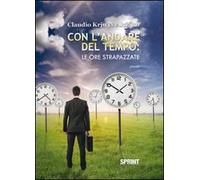 Con l'andare del tempo. Le ore strapazzate