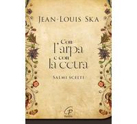 Con l'arpa e con la cetra. Salmi scelti. Nuova ediz.