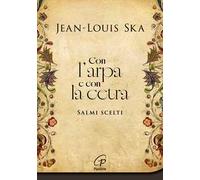 Con l'arpa e con la cetra. Salmi scelti. Nuova ediz.