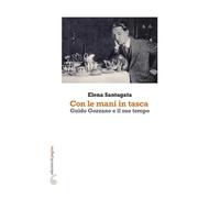«Con le mani in tasca». Guido Gozzano e il suo tempo - [Edizioni di Pagina]