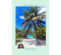 Con le nipoti, alle Maldive