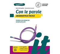 Con le parole. Grammatica facile. Teoria ed esercizi semplificati. Per la Scuola media. Con e-book. Con espansione online
