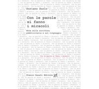 Con le parole si fanno i miracoli. Note sulla scrittura pubblicitaria e sul linguaggio