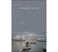 Con le radici in cielo