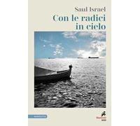 Con le radici in cielo