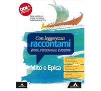 CON LEGGEREZZA RACCONTAMI MITO E EPICA - (9791220407601) + Materiali didattici - Rebillo