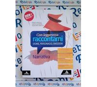 CON LEGGEREZZA RACCONTAMI NARRATIVA - (9791220407526) + Materiali didattici - Rebillo