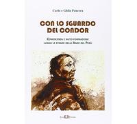 Con lo sguardo del condor. Conoscenza e auto-formazione lungo le strade delle Ande del Perù