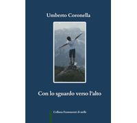 CON LO SGUARDO VERSO L’ALTO