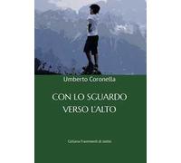 Con lo sguardo verso l'alto