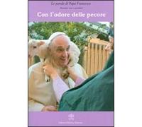 Con l'odore delle pecore. Incontri con i sacerdoti