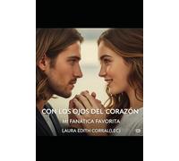 CON LOS OJOS DEL CORAZON: MI FANATICA FAVORITA