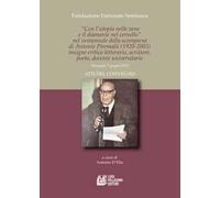 «Con l'utopia nelle vene e il diamante nel cervello» nel ventennale della scomparsa di Antonio Piromalli (1920-2003) insigne critico letterario, scrittore, poeta, docente universitario. Atti del ...