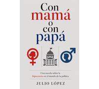 Con mamá o con papá