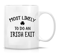 con manico Tazze da Tè Most Likely To Do An Irish Exit Tazza in Ceramica Multicolore Tazzine da caffè per Uomo Nonna 330ml