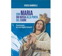 Con Maria Dio bussa alla porta del cuore