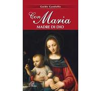 Con Maria madre di Dio