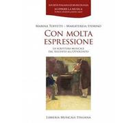 Con molta espressione. La scrittura musicale dal Seicento all'Ottocento