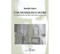 Con Mussolini e oltre. Giovanni Gentile da Marx alla destra postf