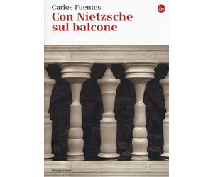 Con Nietzsche sul balcone - Fuentes Carlos