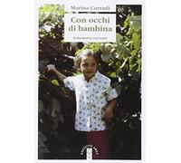 Con occhi di bambina. Settantotto racconti