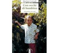 Con occhi di bambina. Settantotto racconti