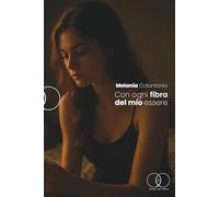 CON OGNI FIBRA DEL MIO ESSERE