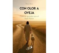 Con olor a oveja: Caminar guiados por el Buen Pastor: 5
