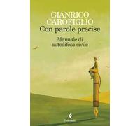 Con parole precise. Manuale di autodifesa civile